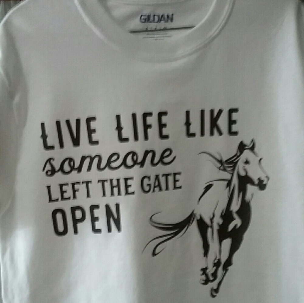 Custom Live Life Like Someone Left the Gate Open T